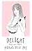 Delight by Moras Dela Paz