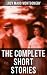 The Complete Short Stories of Lucy Maud Montgomery by L.M. Montgomery The Complete Short Stories of Lucy Maud Montgomery by L.M. Montgomery