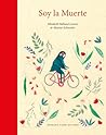 Soy la muerte by Elisabeth Helland Larsen