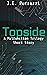 Topside: A Malfunction Tril...