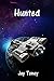 Hunted (Space Rogue Book 3)