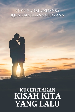 Kuceritakan Kisah Kita yang Lalu