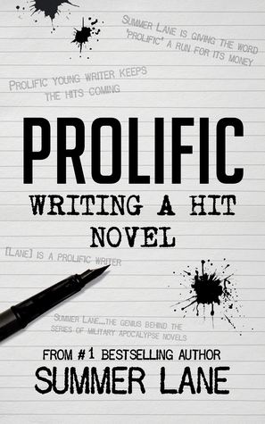 Prolific: Writing a Hit Novel