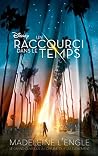 Un raccourci dans le temps by Madeleine L'Engle