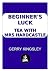 Beginner's Luck: Tea With M...