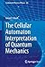 The Cellular Automaton Interpretation of Quantum Mechanics