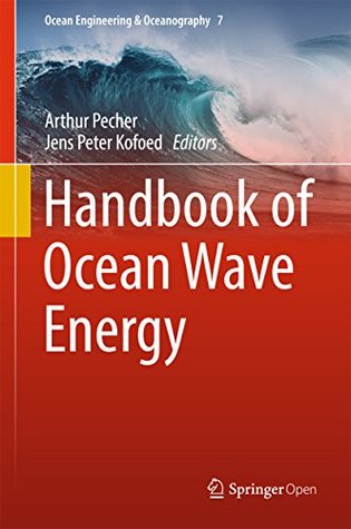 Handbook of Ocean Wave Energy (Ocean Engineering & Oceanography 7)