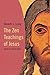 The Zen Teachings of Jesus
