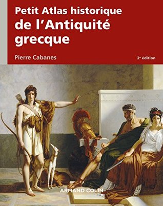 Petit Atlas historique de l'Antiquité grecque (Kindle Edition)