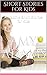 Short Stories For Kids by Amy   Adams