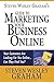 Steven Wesley Graham's Guide to Marketing Your Business Online by Steven Graham