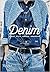 Denim: Street Style, Vintage, Obsession
