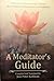 A Meditator's Guide
