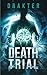 Death Trial