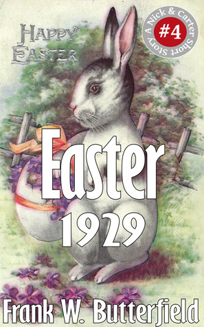 Easter, 1929 (A Nick & Carter Short Story #4)