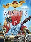 Misfits (Royal Academy Rebels, #1)