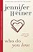 Who Do You Love by Jennifer Weiner