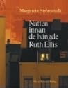 Natten innan de hängde Ruth Ellis och andra berättelser ur mitt liv