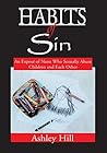Habits of Sin: An Expose of Nuns Who Sexually Abuse Children and Each Other