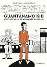 Guantánamo Kid - L'histoire vraie de Mohamed El-Gorani Guantánamo Kid - L'histoire vraie de Mohamed El-Gorani