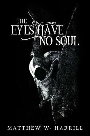 The Eyes Have No Soul (Kindle Edition)
