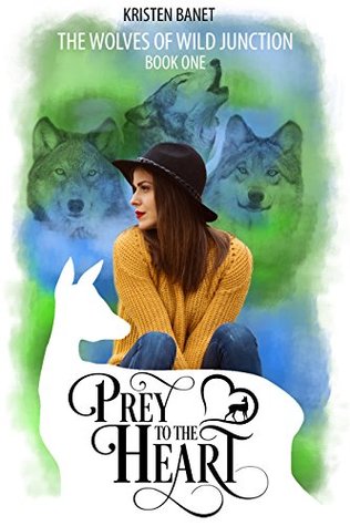 Prey to the Heart (The Wolves of Wild Junction, #1)