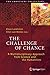 The Challenge of Chance: A Multidisciplinary Approach from Science and the Humanities (The Frontiers Collection)