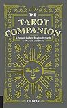 The Tarot Companion by Liz Dean