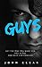 Guys by John Clear