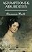 Assumptions Absurdities: A Pride Prejudice Variation