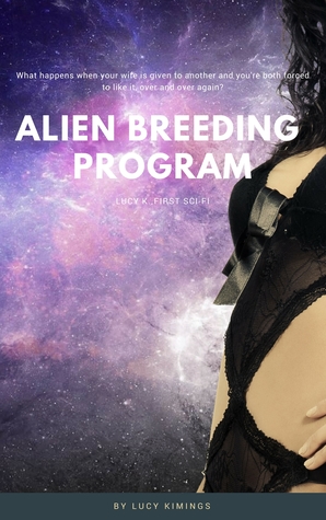 Alien Breeding Program: Cuckold By The Mind Control Aliens