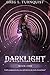 Darklight: A Coming of Age Fantasy (Darklight Series Book 1)