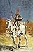 Don Quixote by Miguel de Cervantes Saavedra