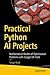 Practical Python AI Projects: Mathematical Models of Optimization Problems with Google OR-Tools