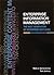 Enterprise Information Management the Next Generation of Ente... by Mark J. Barrenechea