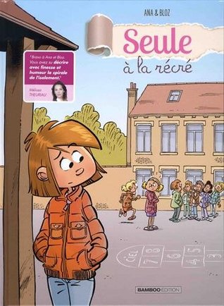 Seule à la récré - tome 01 (Hardcover)
