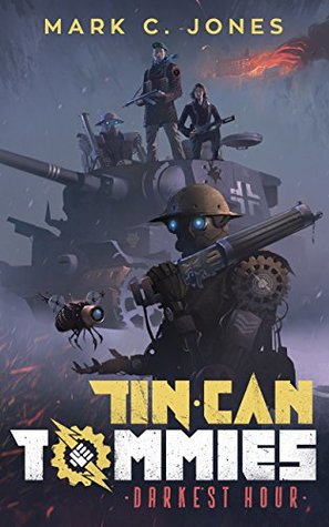 Tin Can Tommies: Darkest Hour (Kindle Edition)