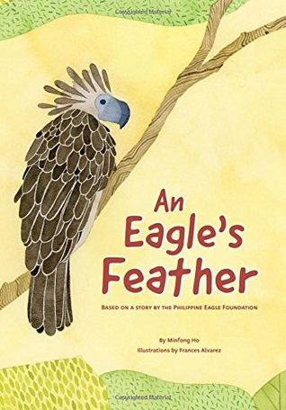 An Eagle's Feather: Based on a story by the Philippine Eagle Foundation (Hardcover)
