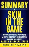 Summary of Skin in the Game: Hidden Asymmetries in Daily Life By Nassim Nicholas Taleb