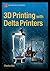 3D Printing with Delta Printers