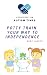 Potty Train your Way to Ind...