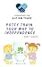 Potty Train your Way to Independence by Ruby Joseph