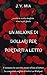 Un milione di dollari per portarti a letto (Italian Edition)