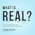 What Is Real?: The Unfinished Quest for the Meaning of Quantum Physics