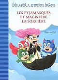 Les Pyjamasques et Magistère la sorcière