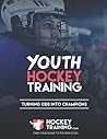 Youth Hockey Training Guide: Turning Kids Into Future Champions