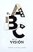 El ABC de la Visión by César Castellanos