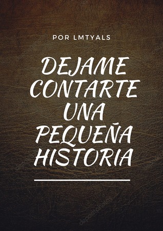 Déjame contarte una pequeña historia: Primer acto
