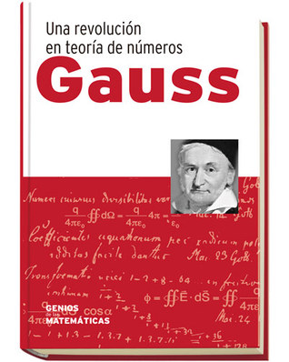 Una revolución en teoría de números: Gauss