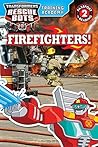 Transformers Rescue Bots: Training Academy: Firefighters! (Passport to Reading Level 2)